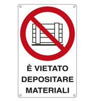Cartello segnalatore - E' VIETATO DEPOSITARE MATERIALI - alluminio -