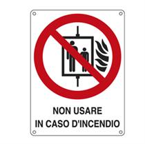 Cartello segnalatore - NON USARE IN CASO D'INCENDIO - alluminio - 11