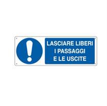 Cartello segnalatore - LASCIARE LIBERI I PASSAGGI E LE USCITE - allu