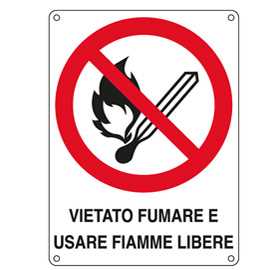 Cartello segnalatore - VIETATO FUMARE E USARE FIAMME LIBERE - allumi