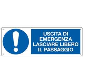 Cartello segnalatore - USCITA DI EMERGENZA LASCIARE LIBERO IL PASSAG