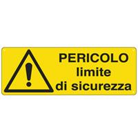 Cartello segnalatore - PERICOLO LIMITE DI SICUREZZA - alluminio - 35