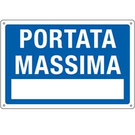 Cartello segnalatore - PORTATA MASSIMA - alluminio - 30x20 cm